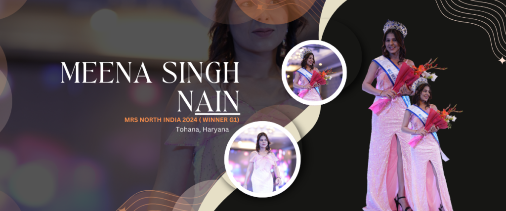 Mrs North India 2024 ( Winner G1)- Meena Singh Nain