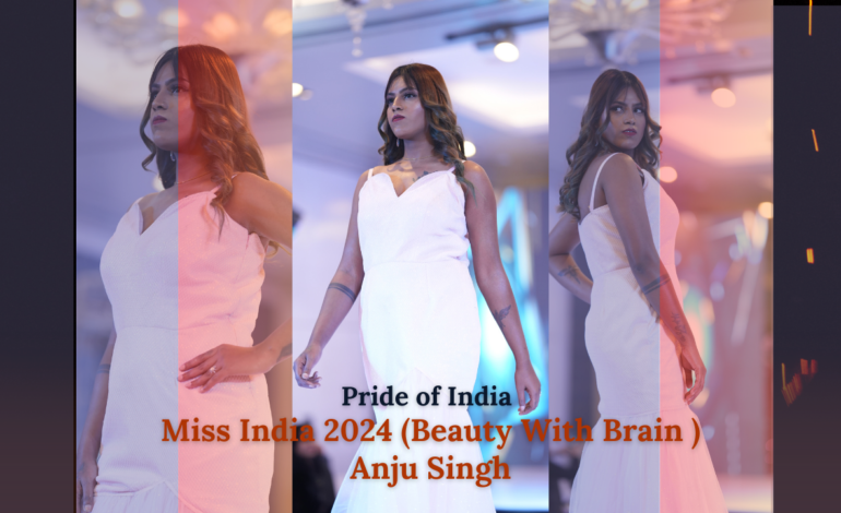 In the Spotlight: Miss India 2024 (Beauty With Brain )- Anju singh