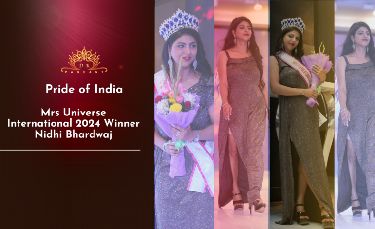 In the Spotlight : Nidhi Bhardwaj Mrs Universe International 2024 Winner