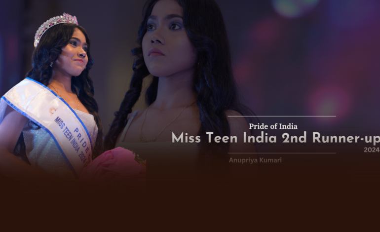 In the Spotlight: Miss Teen Inida 2024 (2nd Runner up ) – Anupriya Kumari