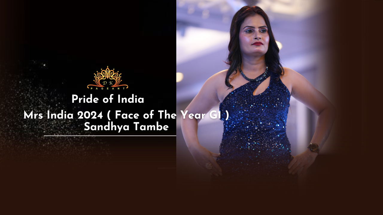 In the Spotlight: Mrs India 2024 ( Face of The Year G1 )- Sandhya Tambe