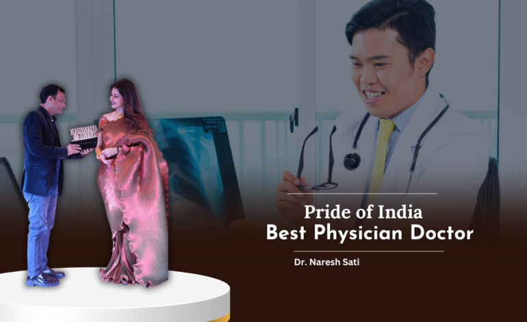 In the Spotlight: Dr. Naresh Sati  Best Doctor 2024