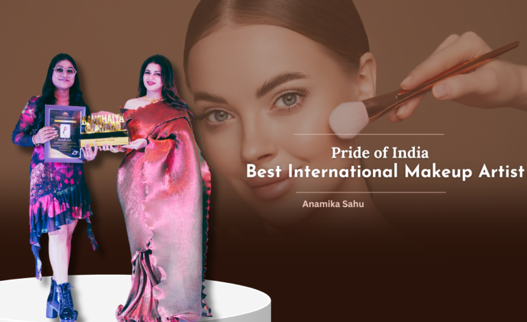 In the Spotlight Anamika Sahu Best International Makeup Artist 2024